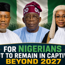 For Nigerians not to Remain in Captivity Beyond 2027